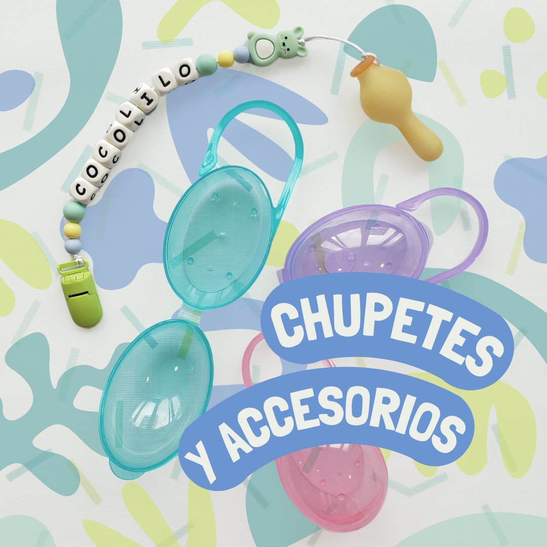 Chupetes y accesorios