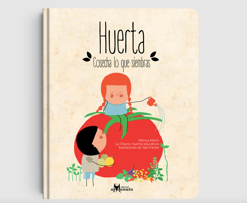 Huerta: cosecha lo que siembras