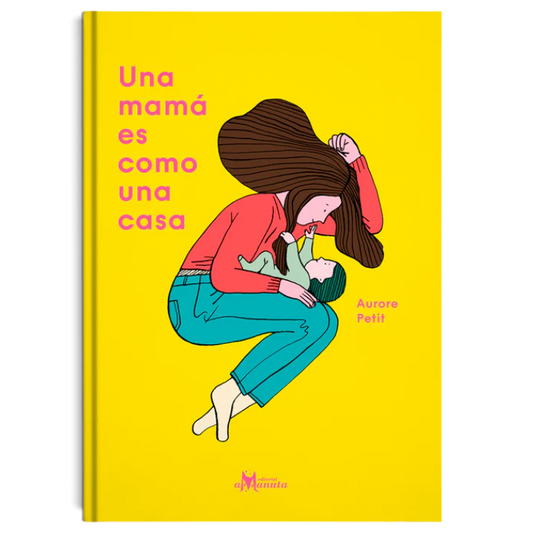 Libro Una mamá es como una casa - Amanuta